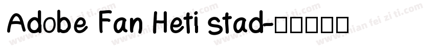 Adobe Fan Heti stad字体转换